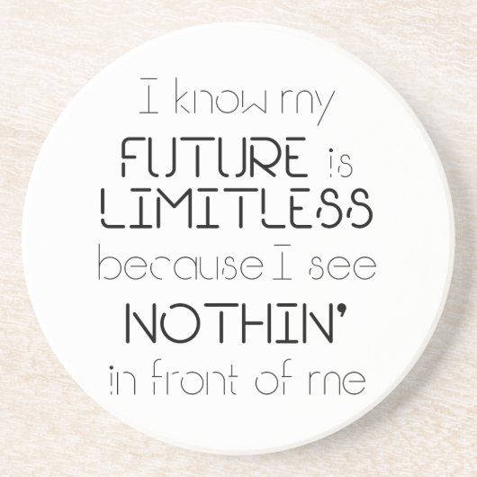 引用文 – 私の未来は無限だと知っている コースター (正面)