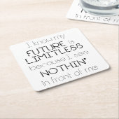 引用文 – 私は私の将来は無限であることを知っている – 広場 スクエアペーパーコースター (アングル)