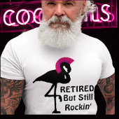 引退おもしろいが未退職しただにFlamingo Tシャツ