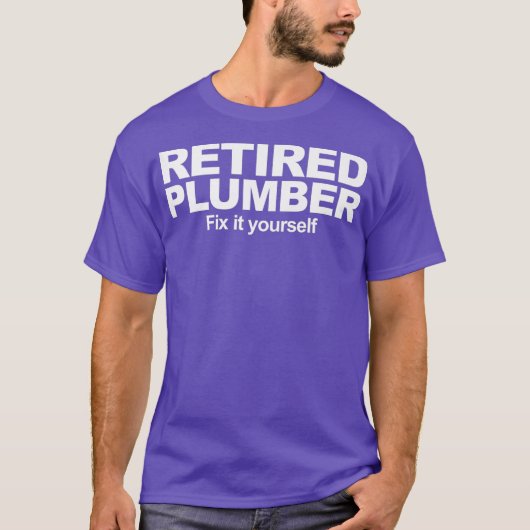 引退した配管工 自分で直せよ 面白い 引退した Tシャツ (正面)
