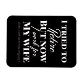 引退しようとしたが、今、私は妻の磁石のために働いている マグネット (横)