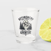 引退は新しい冒険の時のみ ショットグラス (正面)