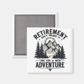 引退は新しい冒険の時のみ マグネット (正面/裏面)