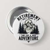 引退は新しい冒険の時のみ 缶バッジ (正面&裏面)