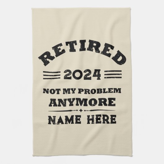 引退パーソナライズされたは私の問題ではない キッチンタオル (縦)