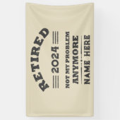 引退パーソナライズされたは私の問題ではない 横断幕 (縦)