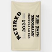 引退パーソナライズされたは私の問題ではない 横断幕 (縦)