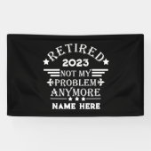 引退パーソナライズされたは私の問題ではない 横断幕 (横)