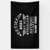 引退パーソナライズされたは私の問題ではない 横断幕 (縦)