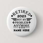引退パーソナライズされたは私の問題ではない 缶バッジ (正面)