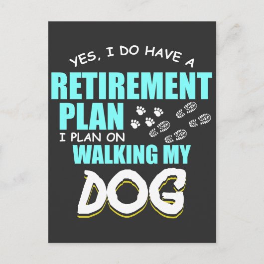 引退計画歩く・マイ・ドッグ・ポー・リタイア・ギフト ポストカード (正面)