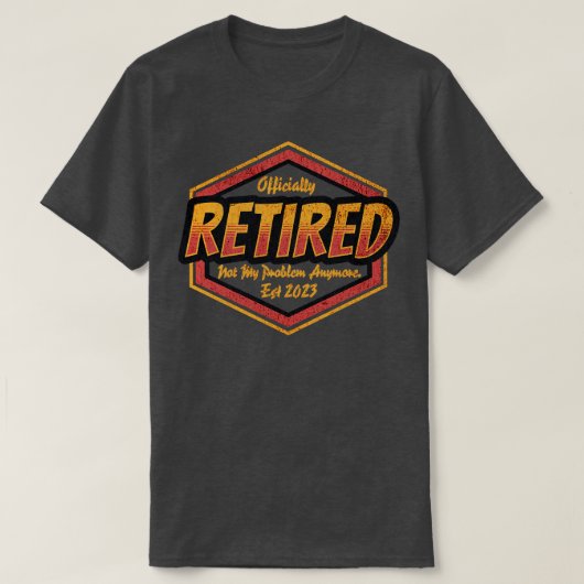 引退退職した2023もはや問題ではない Tシャツ (デザイン正面)