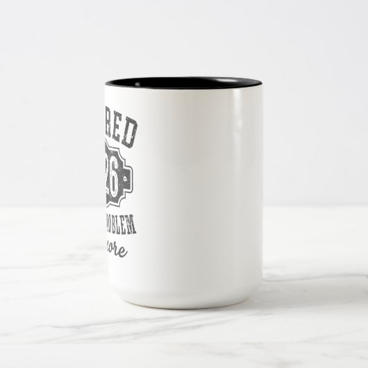 引退退職した2026もはや問題ではない ツートーンマグカップ (中央)