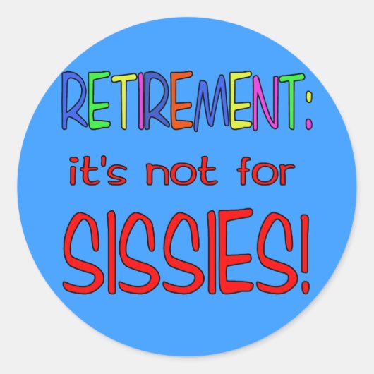 引退:シシシーのためじゃない! ラウンドシール (正面)