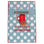 引退 – 1つの大きな長いコーヒーブレイク ミディアムペーパーバッグ (裏面)