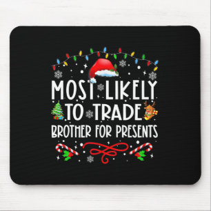 弟をプレゼントM家に取り引く可能性が高い マウスパッド