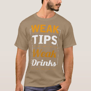 弱いティッピング弱いドリンクカッコいいバーテンダー Tシャツ