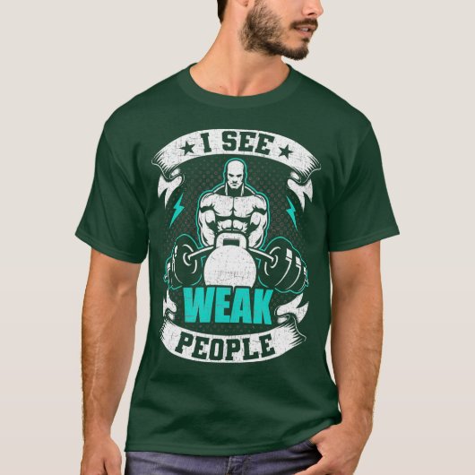 弱い人が重量挙げにボディビル Tシャツ (正面)