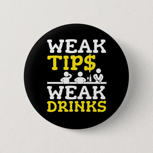 弱い先端のおもしろいな弱い飲み物のバーテンダー 缶バッジ (正面)