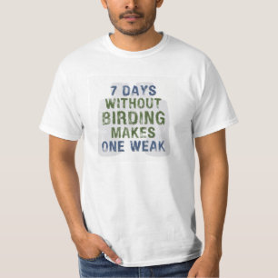 弱い野鳥観察1なし Tシャツ
