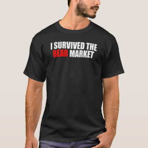 弱気生き延び市場だ Tシャツ