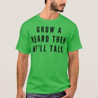 弱虫を育て、よく話す Tシャツ