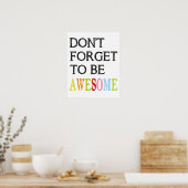 張り忘れ出してプリント素晴らしするな ポスター (キッチン)