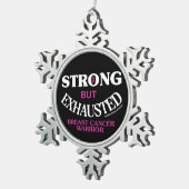 強いが疲れ果てて…乳がん スノーフレークピューターオーナメント (右)