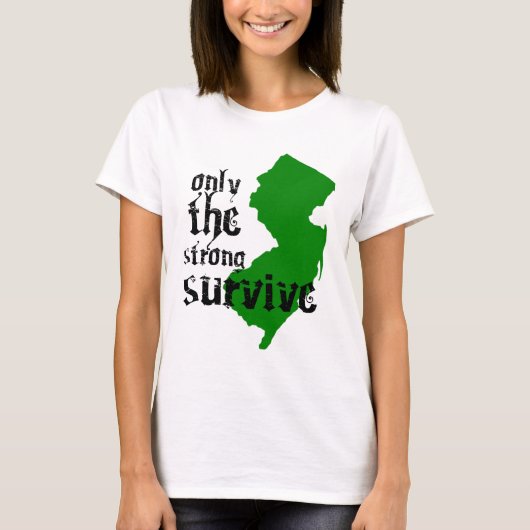 強いのだけ生き延びます Tシャツ (正面)