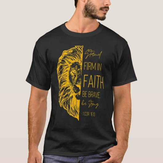 強いイエスキアシオンになる勇気を持って信仰を固める Tシャツ (正面)