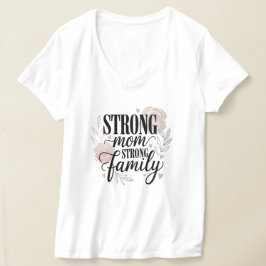 強いママ 強い家族 花柄の引用アート Tシャツ