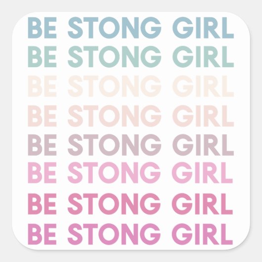 強いモダン女の子のインスピレーションのフレーズ スクエアシール (正面)