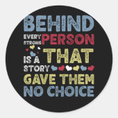 強い人の背後には、彼らが語る物語与えがある ラウンドシール (正面)