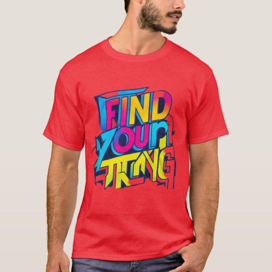 強い人を見つける Tシャツ (正面)