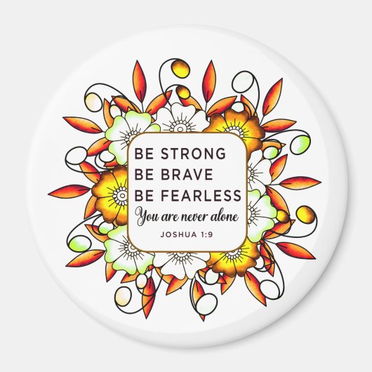 強い勇敢さを恐れない – 聖書の聖句 マグネット (正面)