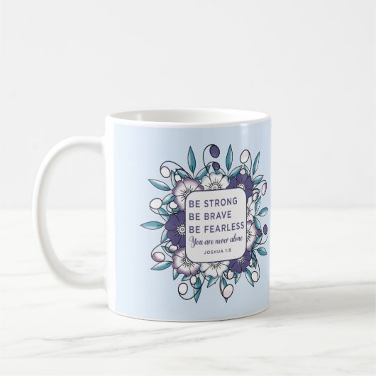 強い勇敢で恐れを知らない – バイブル聖句コーヒーマグ コーヒーマグカップ (左)