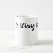強い女性の男女同権主義のマグのミニマリストにここにあります コーヒーマグカップ (中央)