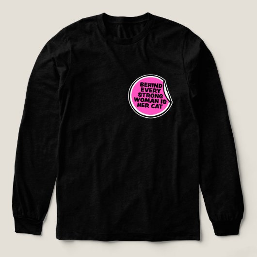 強い女性の背後には猫がいる おもしろ名言 トライブレンドＴシャツ (デザイン正面)