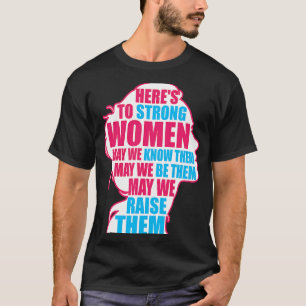 強い女性は彼らをフェミニストに育てることを知っている Tシャツ