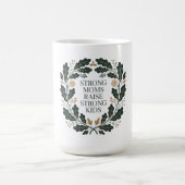 強い母が強い子供を育てる コーヒーマグカップ (中央)