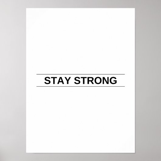 強い滞在 – ポスやる気を起こさせるター ポスター (正面)