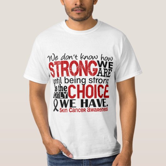 強い私達がいかにあるか皮膚癌 Tシャツ (正面)