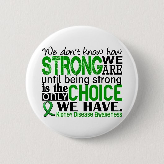 強い私達がいかにあるか腎臓病 缶バッジ (正面)