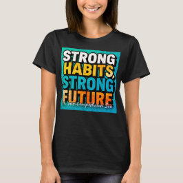 強い習慣 強い未来 女性用Tシャツ Tシャツ