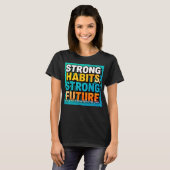 強い習慣 強い未来 女性用Tシャツ Tシャツ (正面フル)
