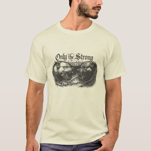 強い者だけが生き残る Tシャツ (正面)