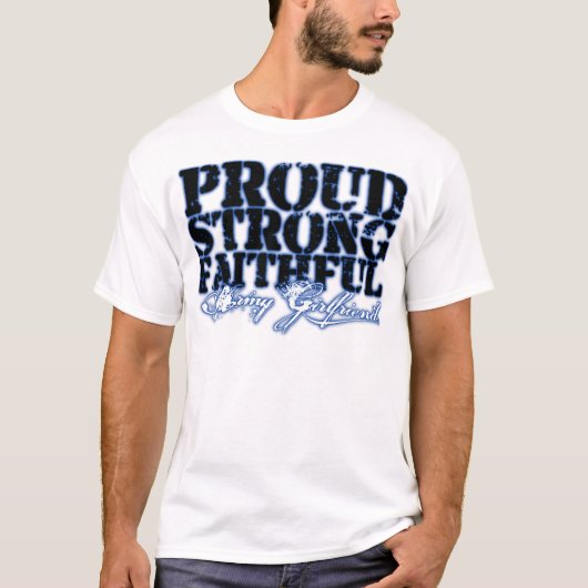 、強い誇りを持った、忠実 Tシャツ (正面)