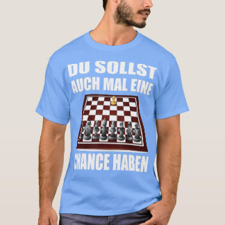 強おもしろいいチェス選手thinkinのためのチェスことわざ tシャツ