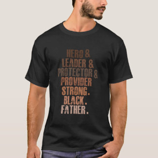 強き黒人の父、英雄、リーダー、守護者 Tシャツ