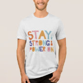 強くあり続けろ パワーオン Tシャツ (正面)